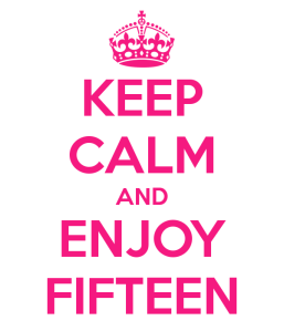 keep-calm-and-enjoy-fifteen